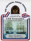 Old Ironsides - Escape to the Wind By Jerry Robbins